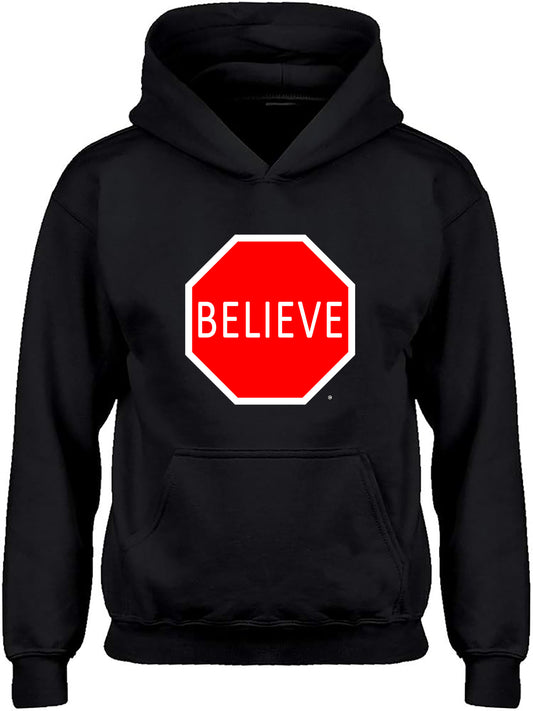 Believe Sign Hoodie